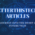 BetterThisTechs Articles