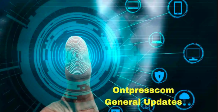 ontpresscom general updates